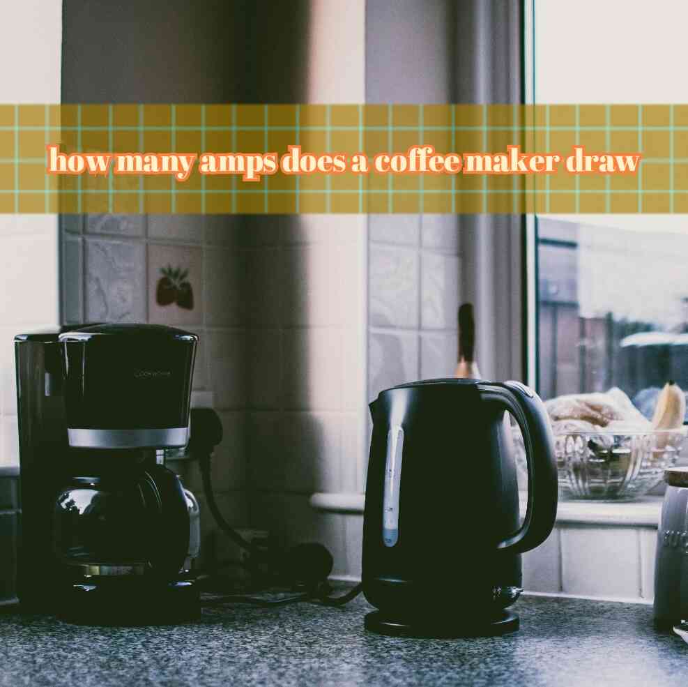 how many amps does a coffee maker draw