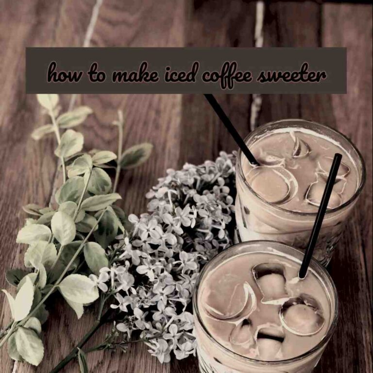 how to make iced coffee sweeter