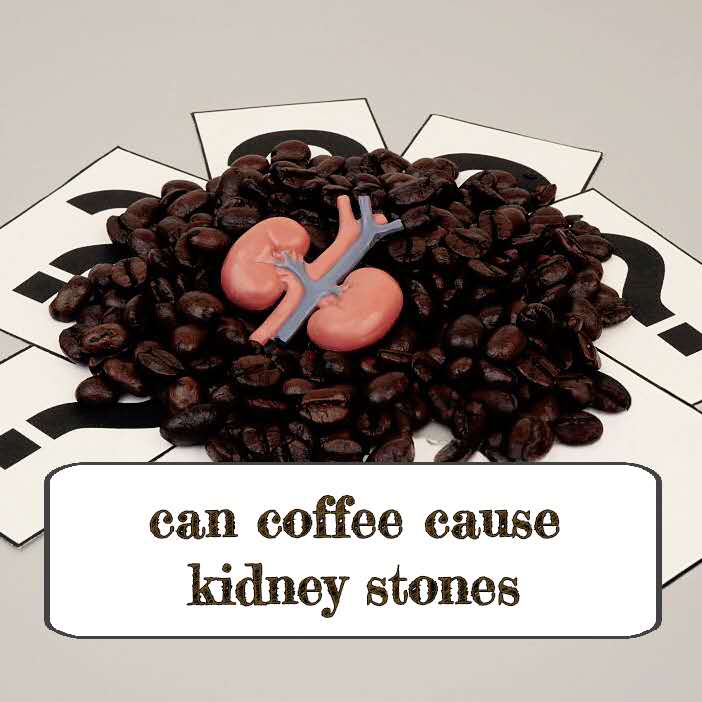 Can coffee cause kidney stones